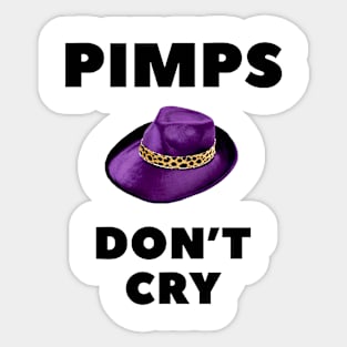 Pimps Don’t Cry Sticker